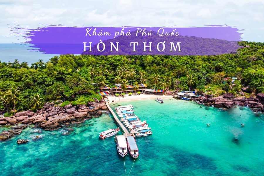 SÀI GÒN - PHÚ QUỐC - HÒN THƠM 3N2Đ
